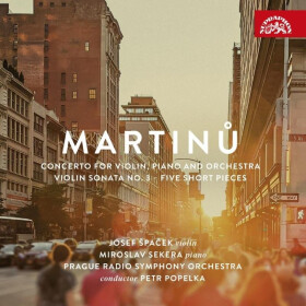 Martinů: Koncert pro housle a klavír, Houslová sonáta č. 3, Pět krátkých skladeb - CD - Miroslav Sekera