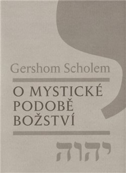 Mystické podobě božství Gershom Scholem