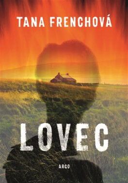 Lovec - Tana French