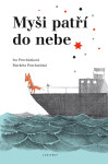 Myši patří do nebe - Iva Procházková, Markéta Prachatická