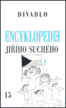 Encyklopedie Jiřího Suchého, svazek 15 - Divadlo 1997-2003 (poškozená) - Jiří Suchý