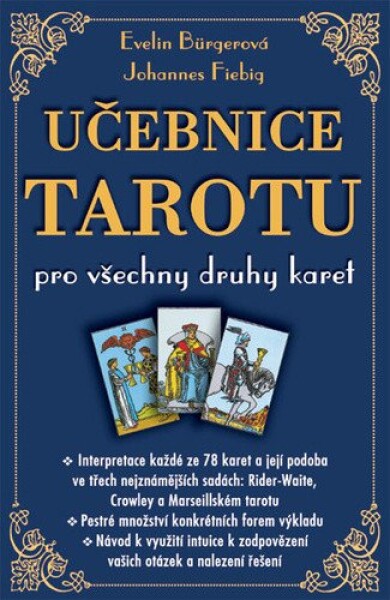 Učebnice tarotu pro všechny druhy karet - Evelin Bürger