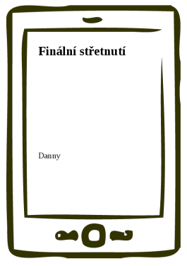 Finální střetnutí - Danny