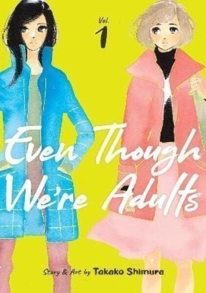 Even Though We´re Adults 1 - Takako Shimura