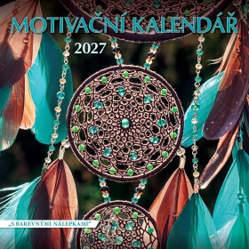 Kalendář 2027 nástěnný: MOTIVAČNÍ