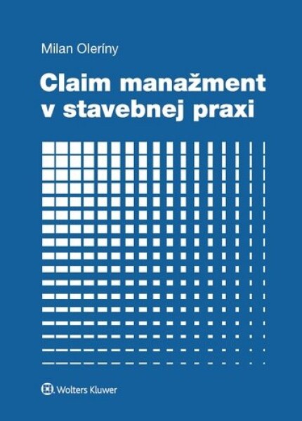 Claim manažment stavebnej praxi