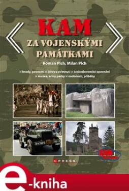 Kam za vojenskými památkami - Roman Plch, Milan Plch e-kniha