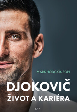 Djokovič. Život a kariéra - Mark Hodgkinson
