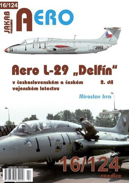 AERO č.16/124 Aero L-29 „Delfín“ - 2.díl - Miroslav Irra