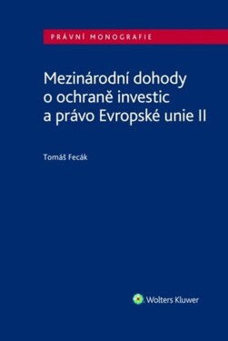 Mezinárodní dohody ochraně investic právo Evropské unie II