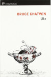Utz, Bruce Chatwin