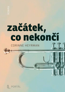 Začátek, co nekončí - Corinne Heyrman