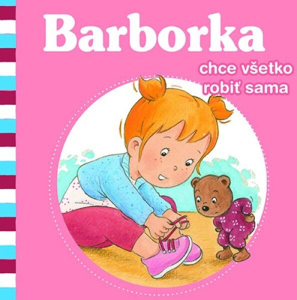 Barborka chce všetko robiť sama - Nancy Delvaux; Aline de Pétigny