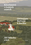 Křesťanství v Českých zemích - Jiří Mikulec