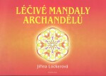 Léčivé mandaly archandělů - Jiřina Lockerová