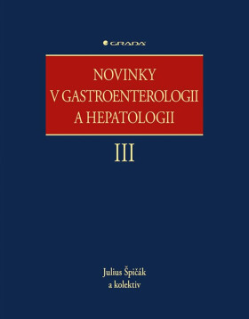 Novinky v gastroenterologii a hepatologii III - kolektiv autorů, Julius Špičák