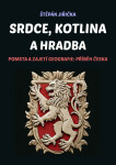 Srdce, kotlina a hradba - Štěpán Jiřička