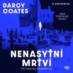 Nenasytní mrtví - CDmp3 (Čte Martina Kechnerová) - Darcy Coates