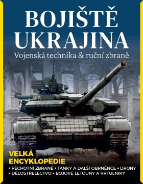 Bojiště Ukrajina – Vojenská technika &amp; ruční zbraně - Martin J. Dougherty