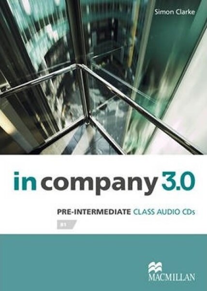 In Company Pre-Intermediate 3.0.: Class Audio CD - Simon Clarke