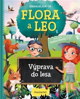 Flora Leo Výprava do lesa Emanuela Busa