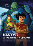 Kurýr z planety Země - Petr Kopl, Klára Smolíková, Martin Hanschild