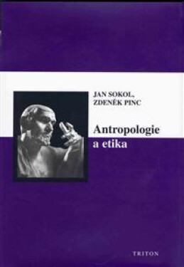Antropologie a etika - Jan Sokol