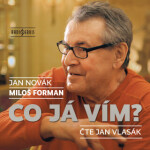 Co já vím? - Jan Novák, Miloš Forman - audiokniha