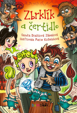 Zbrklík a čertidlo - Sandra Dražilová-Zlámalová
