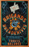 Brigands & Breadknives - Baldree Travis