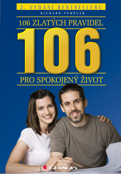 106 zlatých pravidel pro spokojený život - Richard Templar