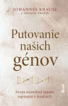 Putovanie našich génov: Svoju minulosť máme zapísanú v kostiach (slovensky) - Johanne Krause