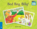 Cambridge Storybooks 2: Bad Boy Billy! - Gerald Rose