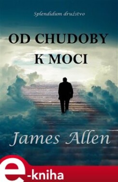 Od chudoby k moci - James Allen e-kniha