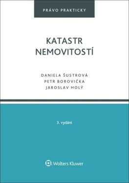 Katastr nemovitostí, 3. vydání - Daniela Šustrová