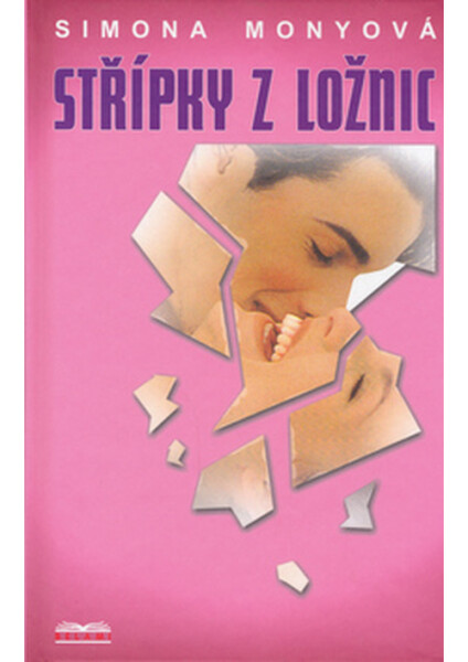 Střípky z ložnic - 2. vydání - Simona Monyová
