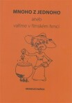 Mnoho jednoho aneb vaříme římském hrnci Miluše Žaloudková