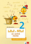 Lili a Vili 2 - Ve světě psaní - písanka - Dita Nastoupilová
