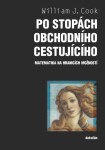 Po stopách obchodního cestujícího William Cook