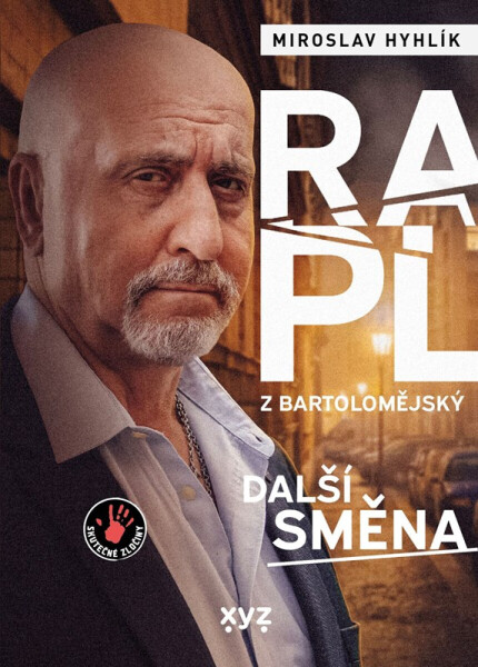 Rapl z Bartolomějský: další směna - Miroslav Hyhlík