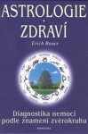 Astrologie zdraví Erich Bauer