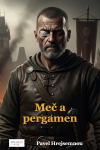 Meč a pergamen - Pavel Hrejsemnou
