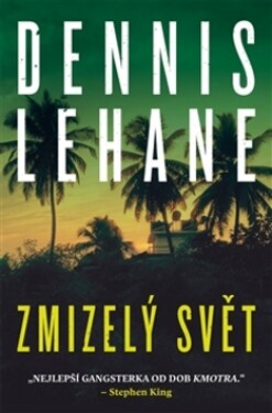 Zmizelý svět Dennis Lehane