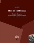 Hon na Valdštejna - Císařští důstojníci mezi loajalitou a pragmatismem - Jan Kilián