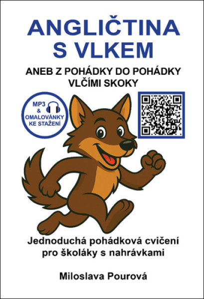 Angličtina s vlkem aneb Z pohádky do pohádky vlčími skoky - Miloslava Pourová