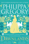 Dawnlands: Philippa Gregory