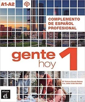 Gente Hoy 1 (A1-A2) – Complemento de esp. profesion.