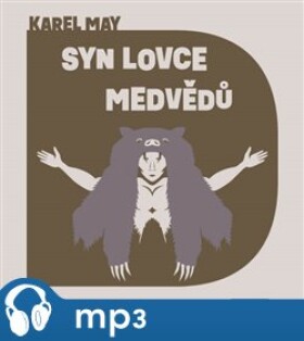 Syn lovce medvědů, May