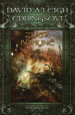 Zlatá bohyně - Druhá kniha Snících - David Eddings