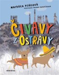 Čivavy Ostravy Markéta Pilátová